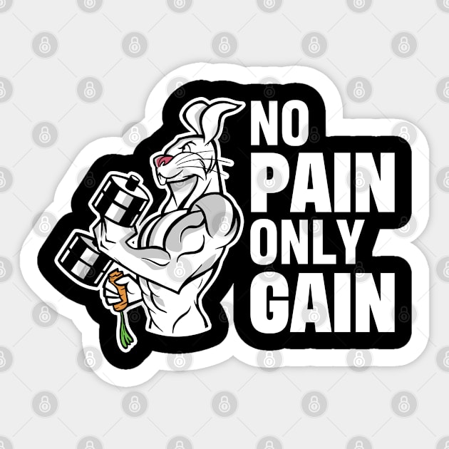 No Pain Only Gain Train Harder Muscular Rabbit Gym Athlete Sticker by tobzz